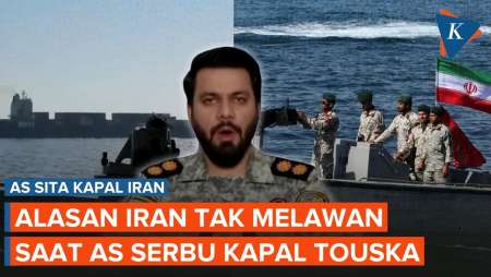 Iran Tak Melawan saat AS Sergap Kapal Kargo Touska, Ini Alasannya!