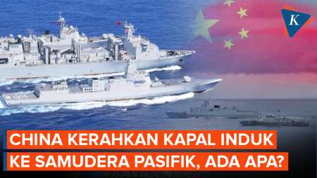 China Kerahkan Kapal Induk ke Samudera Pasifik untuk Pertama Kali, Ada Apa?