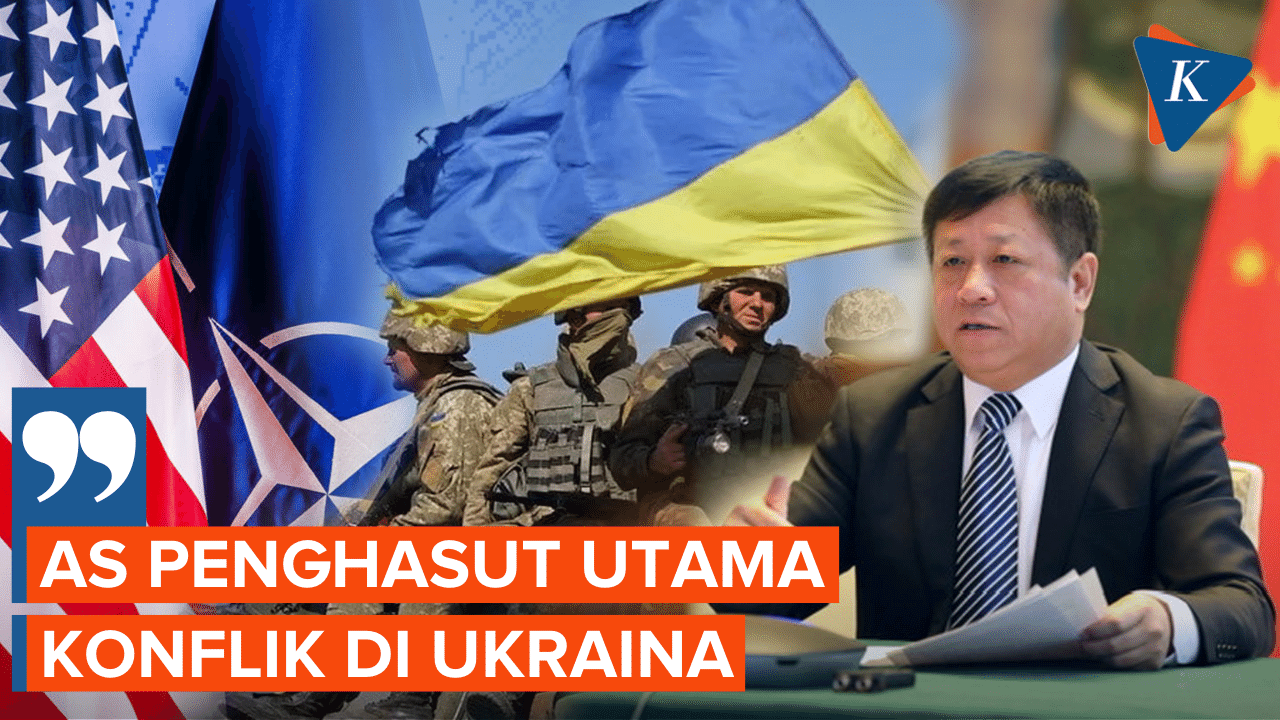 Dubes China Klaim AS Sebagai Penghasut Utama Perang di Ukraina