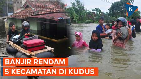 Banjir Kudus Meluas, 1.619 Orang Mengungsi dan Darurat Bencana Diterapkan