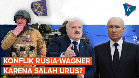 Konflik Rusia dan Grup Wagner, Salah Siapa?