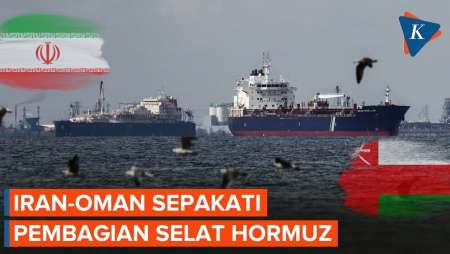 Iran-Oman Sepakat Bagi Hasil Tarif Selat Hormuz, Trump Ngotot Sudah Dibuka