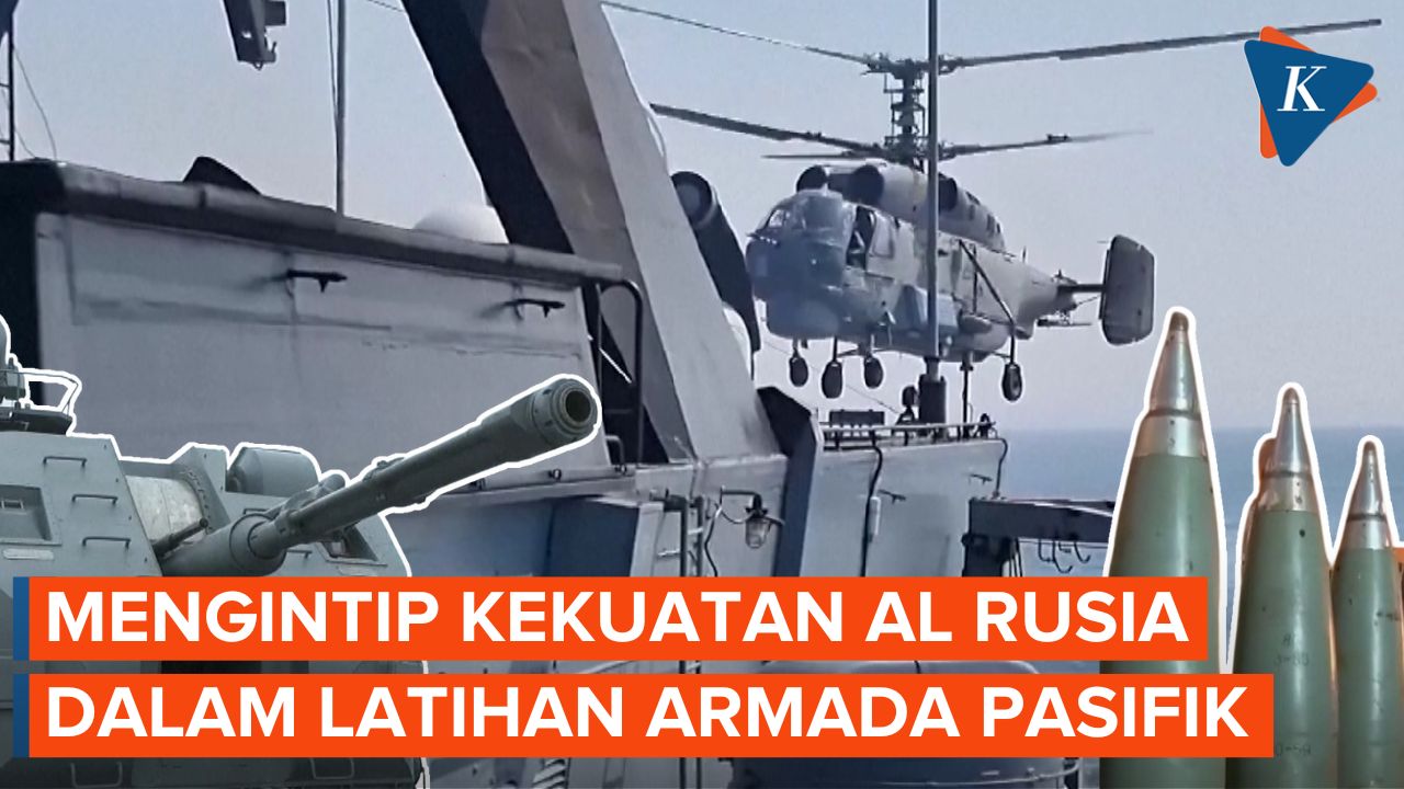 Latihan Armada Pasifik AL Rusia: Kerahkan Puluhan Kapal dan Pesawat, Libatkan11 Ribu Prajurit