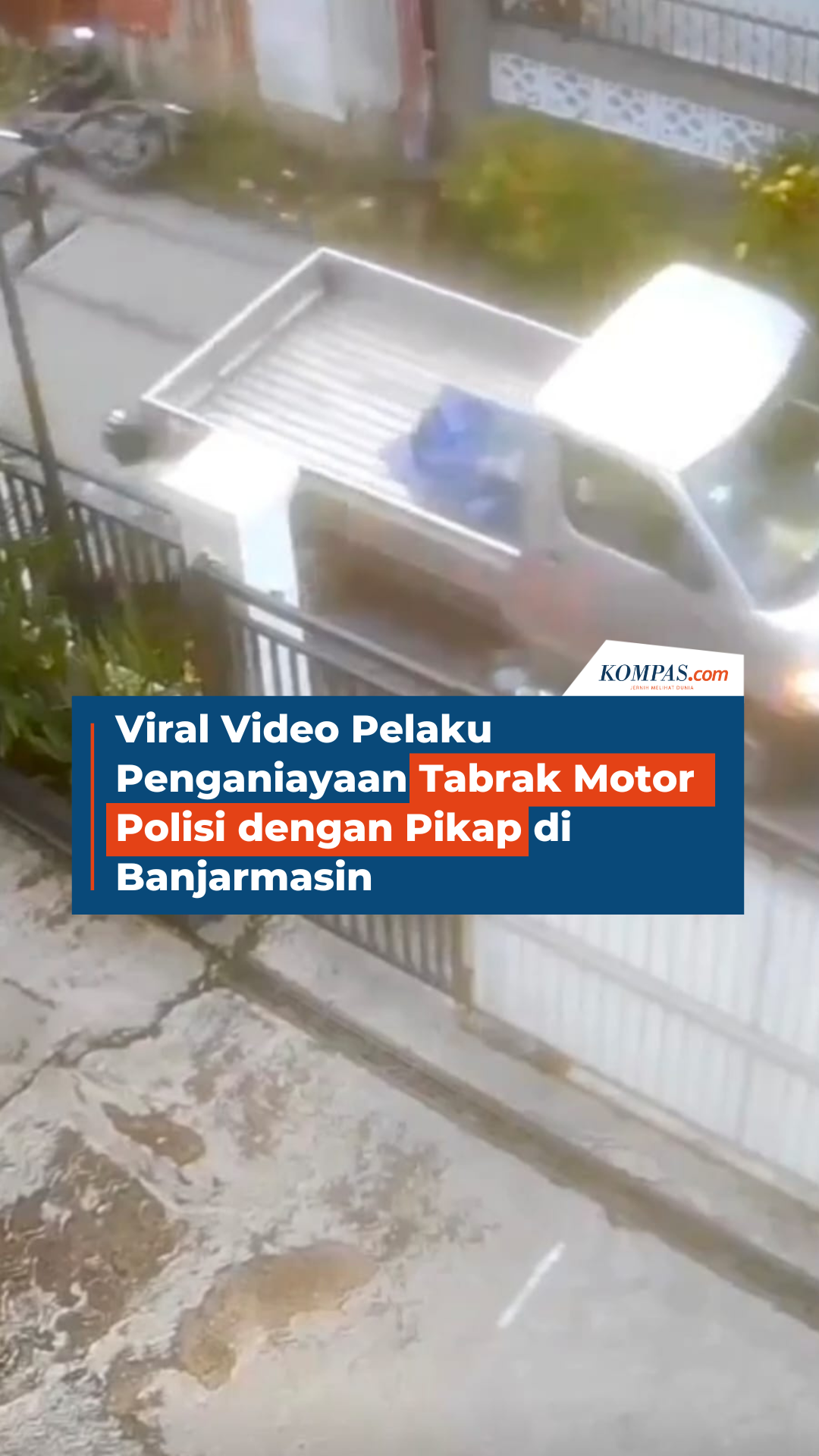 Viral Video Pelaku Penganiayaan Tabrak Motor Polisi dengan Pikap di Banjarmasin