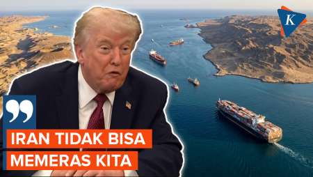 Iran Batasi Selat Hormuz, Trump: Mereka Tidak Bisa Memeras Kita!