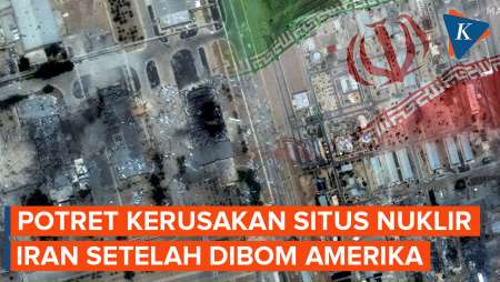 Penampakan Situs Nuklir Isfahan-Natanz, Sebelum dan Sesudah Dibom AS