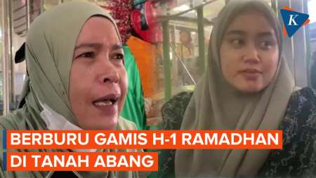 Cerita Warga Berburu Gamis dan Baju Koko H-1 Ramadhan di Pasar Tanah Abang