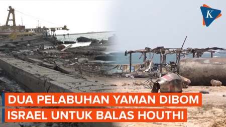 Balas Rudal Houthi, Israel Gempur Dua Pelabuhan Yaman