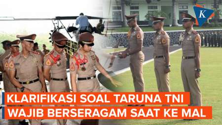 Benarkah Taruna TNI Tetap Harus Pakai Seragam Saat ke Mal dan Bioskop?