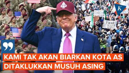 Kecam Kerusuhan LA di Depan Militer, Trump: Tidak akan Kami Biarkan AS Ditaklukkan Asing