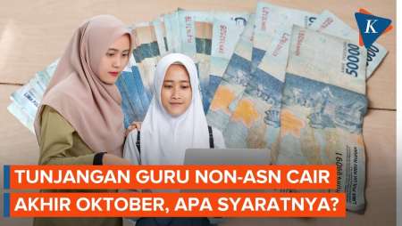 Tunjangan Profesi Guru Non-ASN Cair Akhir Oktober, Siapa Saja Yang Berhak Menerima?