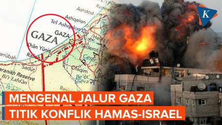 Mengenal Jalur Gaza, Lokasi Konflik Hamas Vs Israel