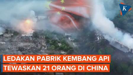 Pabrik Kembang Api di China Meledak, 21 Orang Tewas, Xi Jinping Turun Langsung