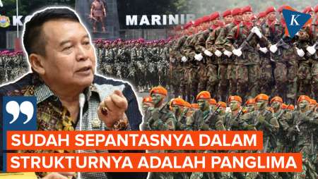 Pasukan Elite TNI Bakal Dipimpin Panglima, DPR: Sudah Sepantasnya!