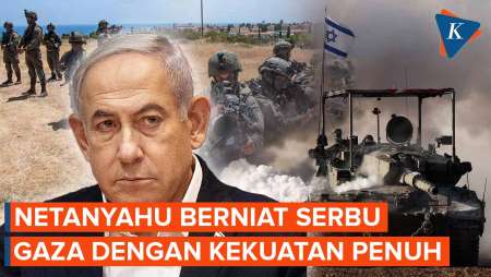 Netanyahu Berencana Serbu Gaza dengan Kekuatan Penuh, Kapan?