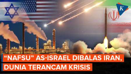 Dunia Terancam Krisis Imbas "Nafsu" AS-Israel Serang Iran, Infrastruktur Energi Jadi Target Perang
