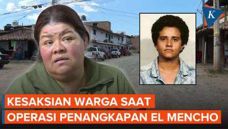 Kesaksian Warga Saat Operasi Militer Meksiko Tewaskan Bos Kartel El Mencho