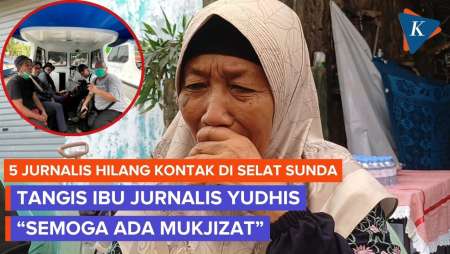 Tangis Keluarga Jurnalis Hilang Di Selat Sunda: Kami Ikhlas, Tak Bisa Melawan Takdir