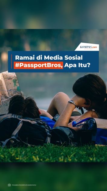 Ramai di Media Sosial #PassportBros, Apa Itu?