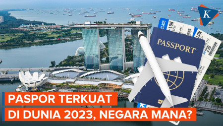 Paspor Terkuat di Dunia 2023, dari Negara Mana?