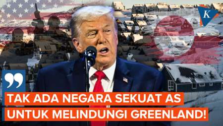 Trump: Tak Ada Negara Yang Sekuat AS Untuk Melindungi Greenland!