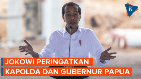 Jokowi Peringatkan Kapolda dan Gubernur Papua, Ada Apa?