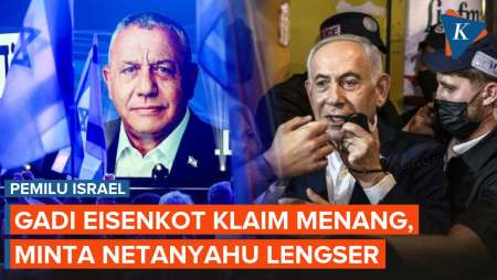 Pemimpin Oposisi Gadi Eisenkot Klaim Menang Pemilu Israel, Minta Netanyahu Lengser