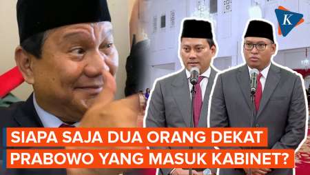 Ini Dua Orang Dekat Prabowo yang Masuk Kabinet Jelang Lengsernya Jokowi