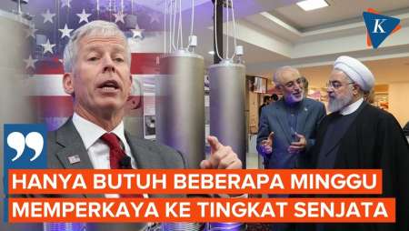 Iran Disebut Makin Dekat Produksi Senjata Nuklir, AS: Beberapa Minggu Lagi