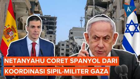 Israel-Spanyol Bersitegang, Netanyahu Coret Madrid Dari Pusat Koordinasi Sipil-Militer Gaza