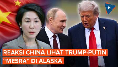 Reaksi China Lihat Trump dan Putin 
