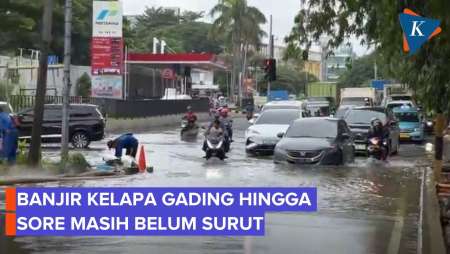 Banjir Di Perempatan Hybrida Kelapa Gading Hingga Sore Belum Surut