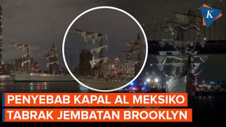 Penyebab Kapal AL Meksiko Tabrak Jembatan Brooklyn, New York, Amerika Serikat