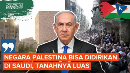 Netanyahu Minta Palestina Dirikan Negara di Arab Saudi karena Tanahnya Luas