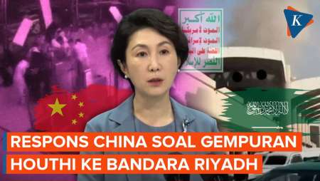 Respons China Soal Serangan Rudal Houthi Ke Bandara Arab Saudi