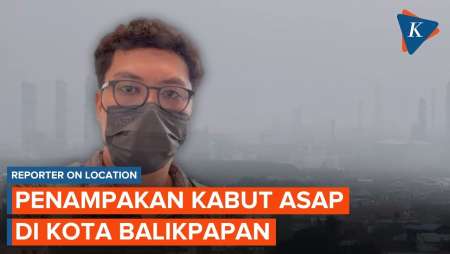 Pantauan Kota Balikpapan Diselimuti Asap Karhutla | Reporter On Location