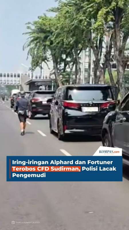 Iring-iringan Alphard Dan Fortuner Terobos CFD Sudirman, Polisi Lacak Pengemudi