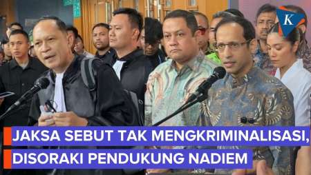 Jaksa Ungkap Vonis Nadiem Sejalan Dakwaan Dan Bukan Kriminalisasi, Langsung Disoraki Massa