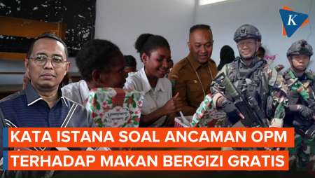 OPM Tolak Makan Bergizi Gratis, Istana: Akan Berhadapan dengan TNI/Polri