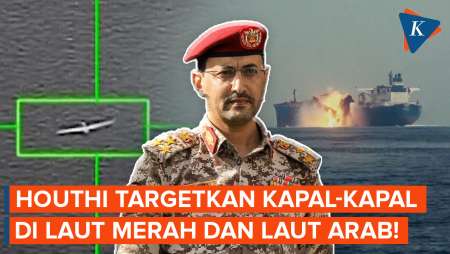 Houthi Yaman Targetkan Kapal-kapal di Laut Merah dan Laut Arab!