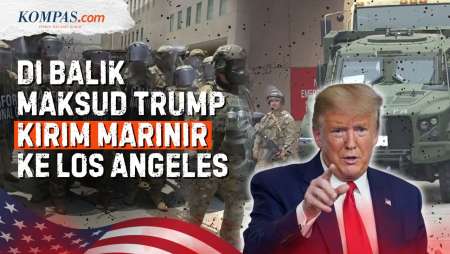 Kerusuhan Imigran di Los Angeles, Apa Tujuan Trump Kirim Satu Batalion Marinir?