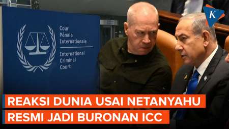 Reaksi Dunia Usai ICC Keluarkan Surat Perintah Penangkapan Netanyahu