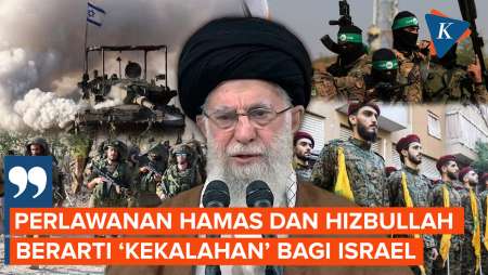 Khamenei Sebut Perlawanan Hamas-Hizbullah Tanda Israel Mendekati Kekalahan