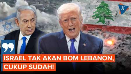 Trump Janji Israel Setop Bom Lebanon, Apakah Netanyahu Akan Patuh?
