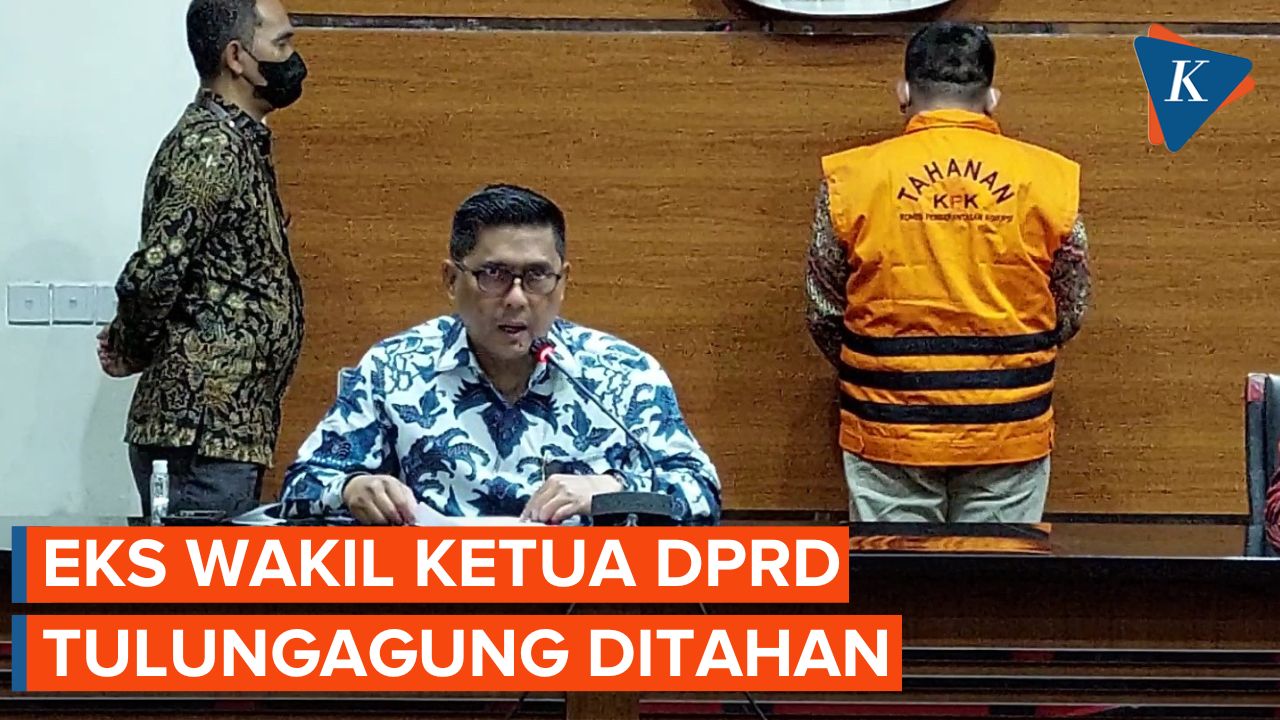 [FULL] KPK Umumkan Penahanan Mantan Wakil Ketua DPRD Tulungagung