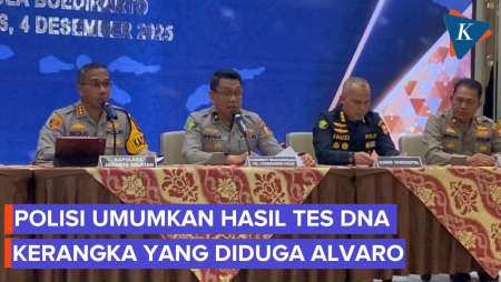 Polisi Umumkan Hasil Tes DNA Kerangka Yang Diduga Alvaro