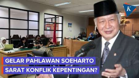 Gelar Pahlawan Soeharto Digugat, Ahli Penggugat Singgung Konflik Kepentingan