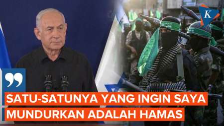 Netanyahu Tegaskan Israel Tak Akan Penuhi Permintaan Penghentian Perang dengan Hamas