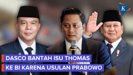 Dasco Bantah Thomas Djiwandono Jadi Calon Deputi Gubernur BI Karena Usulan Prabowo