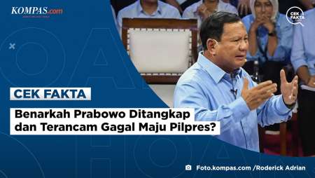 Benarkah Prabowo Ditangkap dan Terancam Gagal Maju Pilpres?